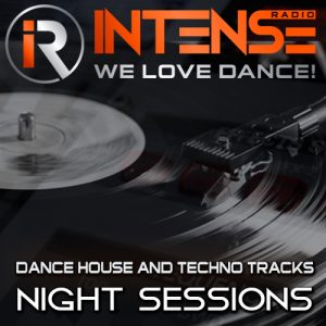 Intense Radio Nicht Session melodic techno and house