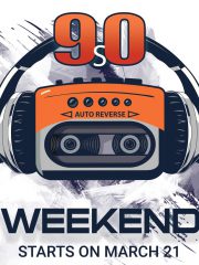 90s Weekend 21-22 March
