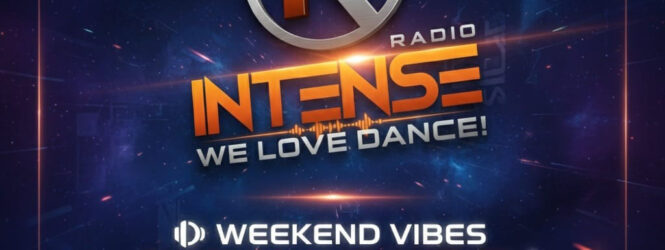 Weekend Vibes on Intense Radio!